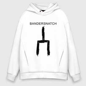 Мужское худи Oversize хлопок с принтом Bandersnatch в Петрозаводске, френч-терри — 70% хлопок, 30% полиэстер. Мягкий теплый начес внутри —100% хлопок | боковые карманы, эластичные манжеты и нижняя кромка, капюшон на магнитной кнопке | bandersnatch | black mirror | netflix | антиутопия | брандашмыг | сериал | фантастика | черное зеркало | чорное зеркало