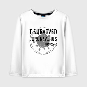 Детский лонгслив хлопок с принтом I SURVIVED CORONAVIRUS в Петрозаводске, 100% хлопок | круглый вырез горловины, полуприлегающий силуэт, длина до линии бедер | coronavirus | covid | covid 19 | covid19 | epidemic | ncov | pandemic | quarantine | survived | вирус | карантин | корона | коронавирус | пандемия | пережил | пережила | пересидел | пересидела | эпидемия