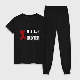 Женская пижама хлопок с принтом Milf Hunter в Петрозаводске, 100% хлопок | брюки и футболка прямого кроя, без карманов, на брюках мягкая резинка на поясе и по низу штанин | milf | milf hunter | бабник | девушка | самец | ходок