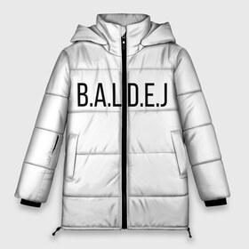 Женская зимняя куртка 3D с принтом b a l d e j Балдёж в Петрозаводске, верх — 100% полиэстер; подкладка — 100% полиэстер; утеплитель — 100% полиэстер | длина ниже бедра, силуэт Оверсайз. Есть воротник-стойка, отстегивающийся капюшон и ветрозащитная планка. 

Боковые карманы с листочкой на кнопках и внутренний карман на молнии | b.o.m.j. | б.о.м.ж. | балдёж | гительман | дурка | кирюха | монгол | постирония | репейник и ватник | руслан гительман | санитар | шиза