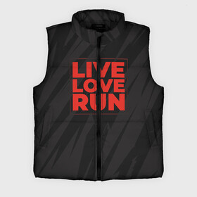 Мужской жилет утепленный 3D с принтом Live Love Run в Петрозаводске,  |  | russia running | russiarunning | бег | раша ранинг | спорт