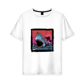 Женская футболка хлопок Oversize с принтом White Shark в Петрозаводске, 100% хлопок | свободный крой, круглый ворот, спущенный рукав, длина до линии бедер
 | белая акула | животные | зубы | лето | море | опасный | пальмы | пляж | природа | ретро | рыба | хищник | челюсть | чудовище