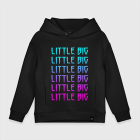 Детское худи Oversize хлопок с принтом LITTLE BIG | ЛИТЛ БИГ (Z) в Петрозаводске, френч-терри — 70% хлопок, 30% полиэстер. Мягкий теплый начес внутри —100% хлопок | боковые карманы, эластичные манжеты и нижняя кромка, капюшон на магнитной кнопке | Тематика изображения на принте: gokk | little | little big | uno | евровидение 2020 | ильич | илья | литл биг | литлбиг | литтл биг | маленький большой | панк поп рэйв | прусикин | рейв | рэп | таюрская | уно