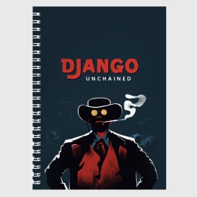 Тетрадь с принтом Django в Петрозаводске, 100% бумага | 48 листов, плотность листов — 60 г/м2, плотность картонной обложки — 250 г/м2. Листы скреплены сбоку удобной пружинной спиралью. Уголки страниц и обложки скругленные. Цвет линий — светло-серый
 | Тематика изображения на принте: django | tarantino | джанго | джанго освобожденный | тарантино