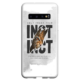 Чехол для Samsung Galaxy S10 с принтом INSTINCT Инстинкт хищника тигр в Петрозаводске, Силикон | Область печати: задняя сторона чехла, без боковых панелей | большая кошка. тигр | дикая природа | инстинкт | инстинкт выживания | кошка | лев | леопард | надпись | текст | фраза | хищник | хищница