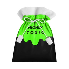 Подарочный 3D мешок с принтом HIGHLY toxic 0.2 в Петрозаводске, 100% полиэстер | Размер: 29*39 см | green | neon | street style | style | toxic