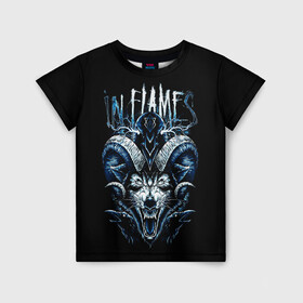 Детская футболка 3D с принтом IN FLAMES в Петрозаводске, 100% гипоаллергенный полиэфир | прямой крой, круглый вырез горловины, длина до линии бедер, чуть спущенное плечо, ткань немного тянется | alternative | hardcore | in flames | punk | rock | usa | wolf | альтернатива | волк | панк | рок