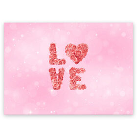 Поздравительная открытка с принтом Love Розы в Петрозаводске, 100% бумага | плотность бумаги 280 г/м2, матовая, на обратной стороне линовка и место для марки
 | love | день влюбленных | день святого валентина | любовь | розочки | розы | романтика | цветы | я тебя люблю