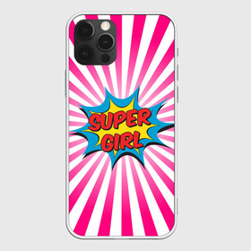 Чехол для iPhone 12 Pro Max с принтом Super Girl в Петрозаводске, Силикон |  | chic | clothing | colorful | dress | girl | pop art | stripes | style | девушка | женский | летний | мода | надпись | повседневный | поп арт | ретро | старый | стиль | супер | шик | яркий