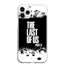 Чехол для iPhone 11 Pro Max матовый с принтом ОДНИ ИЗ НАС l THE LAST OF US 2 в Петрозаводске, Силикон |  | ellie | game | joel | naughty dog | part 2 | the last of us | джоэл | одни из нас | элли