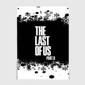 Постер с принтом ОДНИ ИЗ НАС l THE LAST OF US 2 в Петрозаводске, 100% бумага
 | бумага, плотность 150 мг. Матовая, но за счет высокого коэффициента гладкости имеет небольшой блеск и дает на свету блики, но в отличии от глянцевой бумаги не покрыта лаком | Тематика изображения на принте: ellie | game | joel | naughty dog | part 2 | the last of us | джоэл | одни из нас | элли