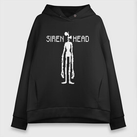 Женское худи Oversize хлопок с принтом Siren Head в Петрозаводске, френч-терри — 70% хлопок, 30% полиэстер. Мягкий теплый начес внутри —100% хлопок | боковые карманы, эластичные манжеты и нижняя кромка, капюшон на магнитной кнопке | Тематика изображения на принте: game | scp | siren head | игра | монстр | персонаж | пиксель арт | сирена | сиреноголовый | чудовище