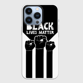 Чехол для iPhone 13 Pro с принтом Black lives matter | BLM (Z) в Петрозаводске,  |  | derek chauvin | george floyd | thomas lane | активисты | афро | дерек шовин | джордж флойд | жизни чёрных важны | надпись | общественное движение | текст | томас лэйн | трэйвон мартина | ту тао