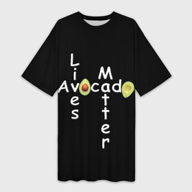Платье-футболка 3D с принтом Avocado Lives Matter в Петрозаводске,  |  | avocado | black lives matter | lives matter | авокадо | авокадо лозунг | авокадо надпись | авокадо прикол | авокадо текст | авокадо юмор