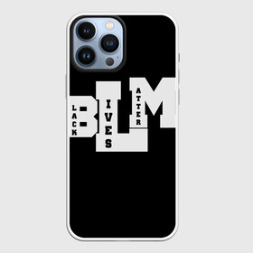 Чехол для iPhone 13 Pro Max с принтом Black Lives Matter в Петрозаводске,  |  | black | blm | lives | matter | жизни | жизнь