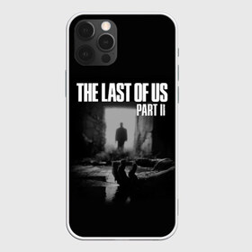 Чехол для iPhone 12 Pro Max с принтом THE LAST OF US в Петрозаводске, Силикон |  | game | horror | survival horror | the last | the last of us | the last of us remastered | игра | компьютерная игра | ласт | ласт оф | ласт оф ас | экшн