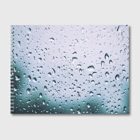Альбом для рисования с принтом Капли окно стекло дождь серо в Петрозаводске, 100% бумага
 | матовая бумага, плотность 200 мг. | абстракция | блики | боке | брызги | вечер | вода | градиент | дача | дождь | капли | капли на стекле | лес | лето | мрачно | окно | природа | роса | свет | силуэты | симметрия | текстура | темный | фото