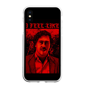 Чехол для iPhone XS Max матовый с принтом Пабло (I feel Like Escobar) в Петрозаводске, Силикон | Область печати: задняя сторона чехла, без боковых панелей | барон | вещество | власть | глюк | дурман | зависимость | игла | кайф | кофеин | любовь | мак | морф | пабло | флекс | хайп