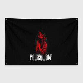 Флаг-баннер с принтом POWERWOLF в Петрозаводске, 100% полиэстер | размер 67 х 109 см, плотность ткани — 95 г/м2; по краям флага есть четыре люверса для крепления | hardcore | metal | music | powerwolf | punk | rock | волки | метал | музыка | панк | рок