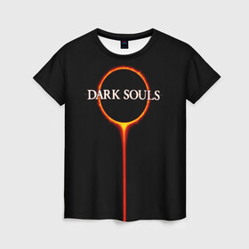 Женская футболка 3D с принтом Dark Souls в Петрозаводске, 100% полиэфир ( синтетическое хлопкоподобное полотно) | прямой крой, круглый вырез горловины, длина до линии бедер | black sun | bonfire | dark souls | dark souls 3 | dark souls logo | ds 3 | game | souls | sun | you died | дарк соулз | дарк соулс | дарк соулс лого | дс 3 | затмение | игра | солнечное затмение | солнце | темная душа | темные души | черное