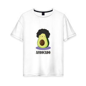 Женская футболка хлопок Oversize с принтом Авокадик в Петрозаводске, 100% хлопок | свободный крой, круглый ворот, спущенный рукав, длина до линии бедер
 | авокадик | авокадо | афрокадо.