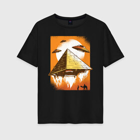 Женская футболка хлопок Oversize с принтом Пирамиды и НЛО в Петрозаводске, 100% хлопок | свободный крой, круглый ворот, спущенный рукав, длина до линии бедер
 | alien | aliens | pyramid | ufo | бедуин | верблюд | древняя | египет | инопланетяне | корабли | космические | летающая тарелка | летающие тарелки | марсиане | нло | пирамида | пирамиды | поставили | построили