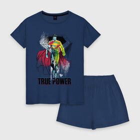 Женская пижама с шортиками хлопок с принтом True power в Петрозаводске, 100% хлопок | футболка прямого кроя, шорты свободные с широкой мягкой резинкой | man | steel | superman | vdzajul | супермен | супермэн