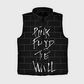 Женский жилет утепленный 3D с принтом PINK FLOYD в Петрозаводске,  |  | pink floyd | the wall | пинк флоид | стена