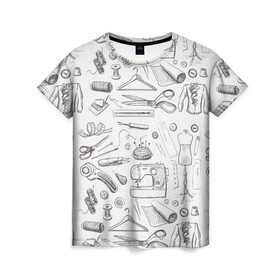 Женская футболка 3D с принтом для швеи в Петрозаводске, 100% полиэфир ( синтетическое хлопкоподобное полотно) | прямой крой, круглый вырез горловины, длина до линии бедер | handmade | иголка | инструменты для шитья | хэндмэйд | швея | шить