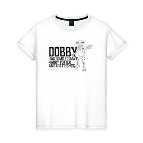 Женская футболка хлопок с принтом Dobby Has Come to Save Harry в Петрозаводске, 100% хлопок | прямой крой, круглый вырез горловины, длина до линии бедер, слегка спущенное плечо | dobby | harry potter | vdosadir | гарри поттер | джоан роулинг | добби