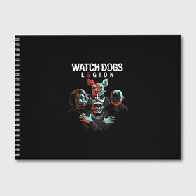 Альбом для рисования с принтом Watch Dogs Legion в Петрозаводске, 100% бумага
 | матовая бумага, плотность 200 мг. | dedsec | legion | watch dogs | watch dogs 2 | watch dogs 3 | watch dogs legion | вотч догс | вотч догс легион