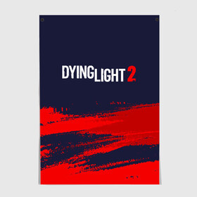 Постер с принтом DYING LIGHT 2 / ДАИНГ ЛАЙТ в Петрозаводске, 100% бумага
 | бумага, плотность 150 мг. Матовая, но за счет высокого коэффициента гладкости имеет небольшой блеск и дает на свету блики, но в отличии от глянцевой бумаги не покрыта лаком | dying | dying light 2 | dyinglight 2 | dyinglight2 | game | games | horror | light | survival | zombie | выживание | даинг | даинг лайт 2 | даинглайт 2 | даинглайт2 | зомби | игра | игры | лайт | лого | логотип | логотипы | свет | символ | символы