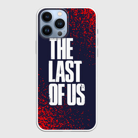 Чехол для iPhone 13 Pro Max с принтом THE LAST OF US   ОДНИ ИЗ НАС в Петрозаводске,  |  | last | logo | the | the last of us | the last of us 2 | thelastofus | thelastofus 2 | tlou2 | zombie | джоэл | зе ласт оф ас | зеластофас | зеластофас 2 | зомби | лого | логотип | логотипы | символ | символы | элли