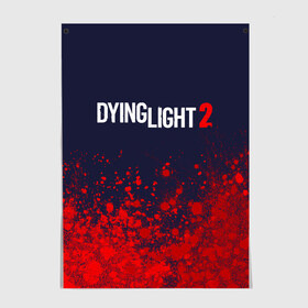 Постер с принтом DYING LIGHT 2 / ДАИНГ ЛАЙТ в Петрозаводске, 100% бумага
 | бумага, плотность 150 мг. Матовая, но за счет высокого коэффициента гладкости имеет небольшой блеск и дает на свету блики, но в отличии от глянцевой бумаги не покрыта лаком | dying | dying light 2 | dyinglight 2 | dyinglight2 | game | games | horror | light | survival | zombie | выживание | даинг | даинг лайт 2 | даинглайт 2 | даинглайт2 | зомби | игра | игры | лайт | лого | логотип | логотипы | свет | символ | символы