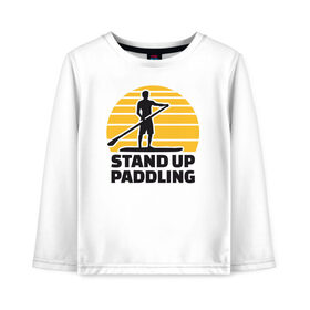 Детский лонгслив хлопок с принтом Stand up paddling в Петрозаводске, 100% хлопок | круглый вырез горловины, полуприлегающий силуэт, длина до линии бедер | serfing | sup serfing | sup серфинг | сап серфинг | серфинг