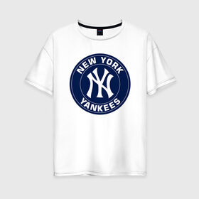Женская футболка хлопок Oversize с принтом New York Yankees в Петрозаводске, 100% хлопок | свободный крой, круглый ворот, спущенный рукав, длина до линии бедер
 | 