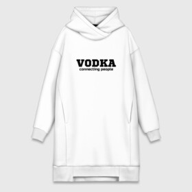 Платье-худи хлопок с принтом vodka connecting people в Петрозаводске,  |  | connecting | people | vodka | водка | людей | соединяет