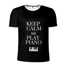 Мужская футболка 3D спортивная с принтом Keep calm and play piano в Петрозаводске, 100% полиэстер с улучшенными характеристиками | приталенный силуэт, круглая горловина, широкие плечи, сужается к линии бедра | keep calm and play piano | piano | клавиши | музыка | музыкант | пианисты | фортепиано