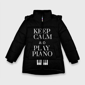 Зимняя куртка для девочек 3D с принтом Keep calm and play piano в Петрозаводске, ткань верха — 100% полиэстер; подклад — 100% полиэстер, утеплитель — 100% полиэстер. | длина ниже бедра, удлиненная спинка, воротник стойка и отстегивающийся капюшон. Есть боковые карманы с листочкой на кнопках, утяжки по низу изделия и внутренний карман на молнии. 

Предусмотрены светоотражающий принт на спинке, радужный светоотражающий элемент на пуллере молнии и на резинке для утяжки. | Тематика изображения на принте: keep calm and play piano | piano | клавиши | музыка | музыкант | пианисты | фортепиано