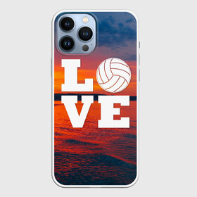 Чехол для iPhone 13 Pro Max с принтом LOVE Volleyball в Петрозаводске,  |  | Тематика изображения на принте: beach | i love | live | love | voleybal | volleyball | волебол | волейбол | волейболист | волейболистка | воллейбол | пляжный | я люблю