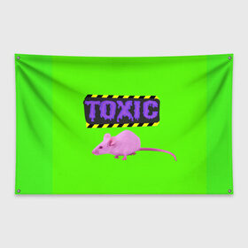 Флаг-баннер с принтом Toxic в Петрозаводске, 100% полиэстер | размер 67 х 109 см, плотность ткани — 95 г/м2; по краям флага есть четыре люверса для крепления | animals | rat | toxic | животные | крыса | токсик