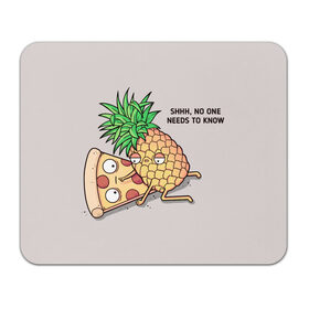 Коврик для мышки прямоугольный с принтом No one needs to know в Петрозаводске, натуральный каучук | размер 230 х 185 мм; запечатка лицевой стороны | hawaiian | hawaiian pizza | pineapple | pizza | pizza with pineapple | ананас и пицца | ананса | гавайская | гавайская пицца | пицца | пицца с ананасом
