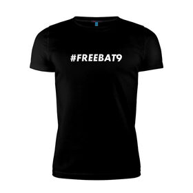 Мужская футболка хлопок Slim с принтом #FREEBAT9 в Петрозаводске, 92% хлопок, 8% лайкра | приталенный силуэт, круглый вырез ворота, длина до линии бедра, короткий рукав | bat9 | evelone | evelone192 | free | freebat9 | freeevelone | twitch | твитч | твич | фрибат9 | эвелон
