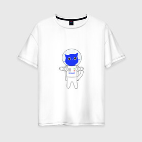 Женская футболка хлопок Oversize с принтом Котонавт в Петрозаводске, 100% хлопок | свободный крой, круглый ворот, спущенный рукав, длина до линии бедер
 | cat | space | астронавт | животные | космонавт | космос | кот | котик | кошка | милый