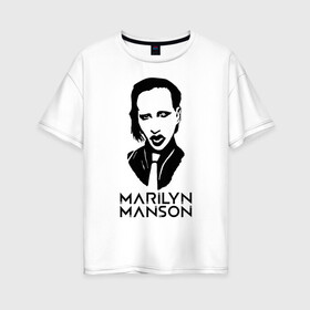 Женская футболка хлопок Oversize с принтом Мэрилин Мэнсон в Петрозаводске, 100% хлопок | свободный крой, круглый ворот, спущенный рукав, длина до линии бедер
 | marilyn manson | rock | готика | музыка | мэрилин мэнсон | рок