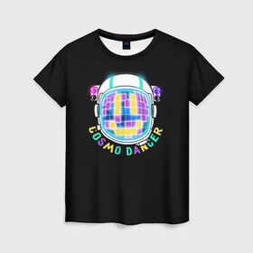 Женская футболка 3D с принтом Cosmo Dancer в Петрозаводске, 100% полиэфир ( синтетическое хлопкоподобное полотно) | прямой крой, круглый вырез горловины, длина до линии бедер | space | космический | космонавт | космос | неон | разноцветный | танцы