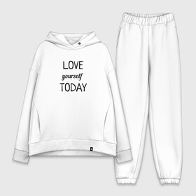 Женский костюм хлопок Oversize с принтом LOVE yourself TODAY в Петрозаводске,  |  | love today | yourself | любовь | надпись