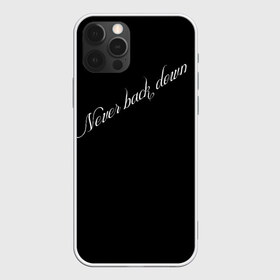 Чехол для iPhone 12 Pro Max с принтом Никогда не сдавайся в Петрозаводске, Силикон |  | белое на чёрном | иностранные надписи. | красивый шрифт | мотивирующие надписи | надпись на спине | никогда не сдавайся
