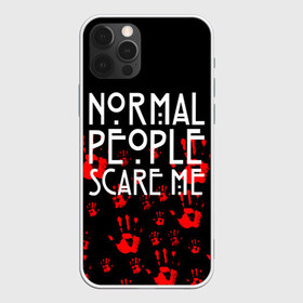 Чехол для iPhone 12 Pro Max с принтом Normal People Scare Me в Петрозаводске, Силикон |  | american horror story | games | normal people scare me | аутизм | документальный фильм об аутизме | игры | кино | люди | нормал пипл скар ми | очень странные дела | фильмы