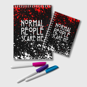 Блокнот с принтом Normal People Scare Me в Петрозаводске, 100% бумага | 48 листов, плотность листов — 60 г/м2, плотность картонной обложки — 250 г/м2. Листы скреплены удобной пружинной спиралью. Цвет линий — светло-серый
 | american horror story | games | normal people scare me | аутизм | документальный фильм об аутизме | игры | кино | люди | нормал пипл скар ми | очень странные дела | фильмы